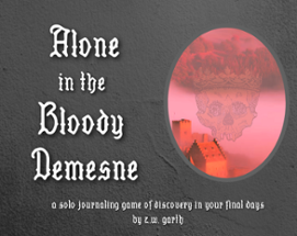 Alone in the Bloody Demesne Image