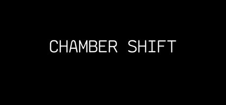 Games like CHAMBER SHIFT