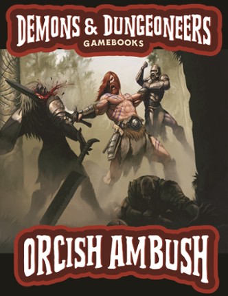 Demons & Dungeoneers! Orcish Ambush Image