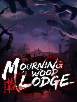Games like Mourningwood Lodge