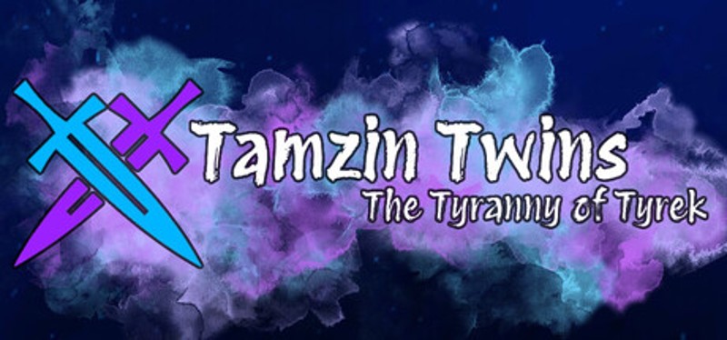 Tamzin Twins: The Tyranny of Tyrek Image