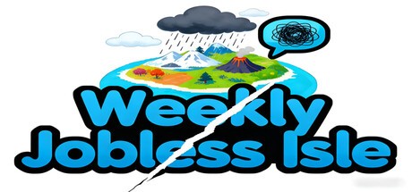 Games like Weekly Jobless Isle