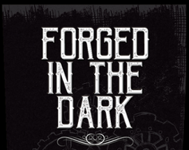 Forged in the Dark (version française - DRS) Image