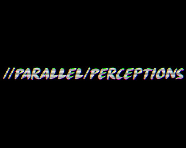 Games like Parallel Perceptions
