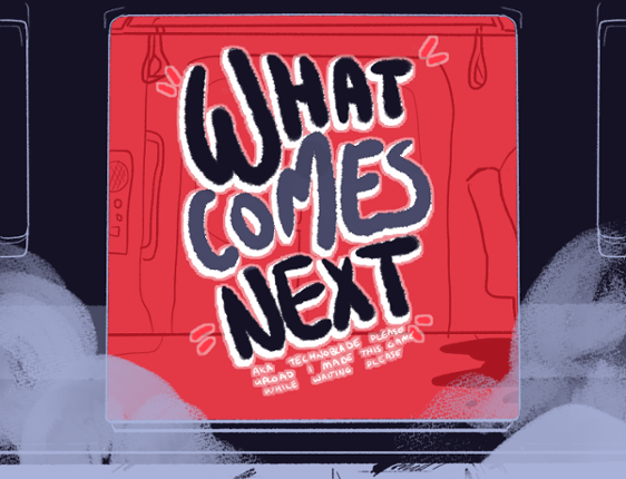 What Comes Next Image