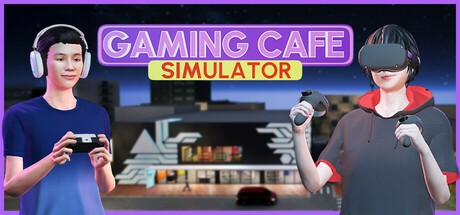 Games like Gaming Cafe Simulator