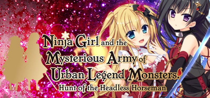 Ninja Girl and the Mysterious Army of Urban Legend Monsters! ~Hunt of the Headless Horseman~ Image