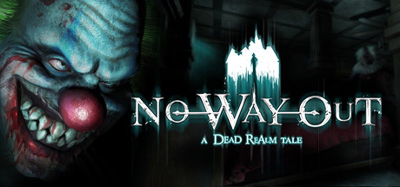 No Way Out: A Dead Realm Tale Image