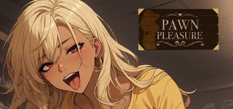 Games like Pawn Pleasure