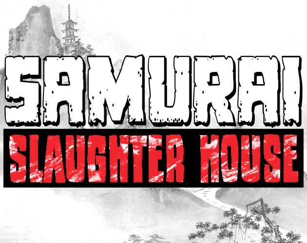 Games like Samurai Slaughter House