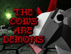 The Cows Are Demons Image