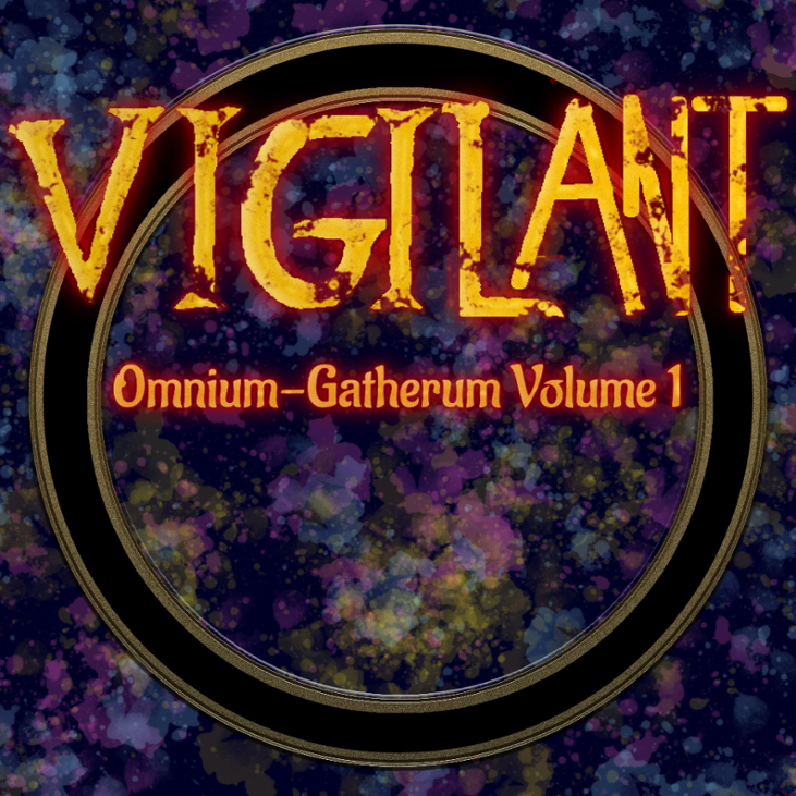 Games like Vigilant: Omnium-gatherum Volume 1