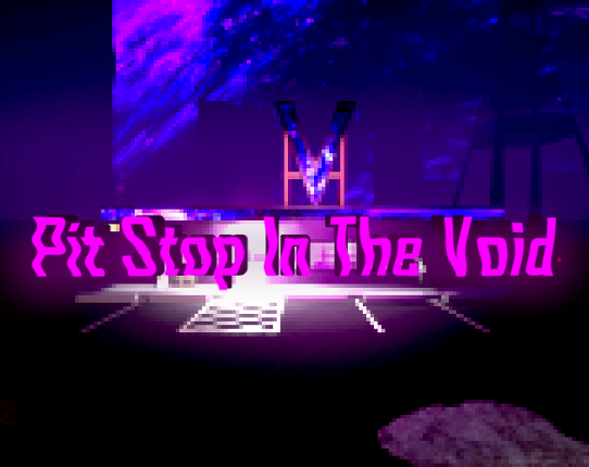 Pit Stop In The Void (Update 1.1) Image