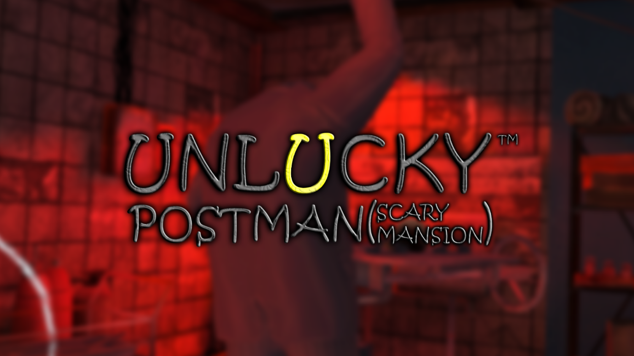 Games like Unlucky Postman (Scary Mansion)