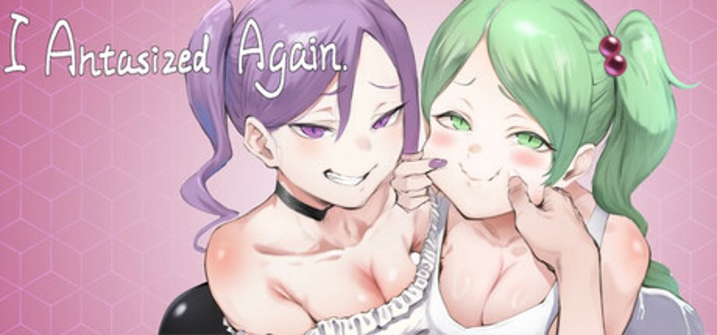 I Antasized Again Image