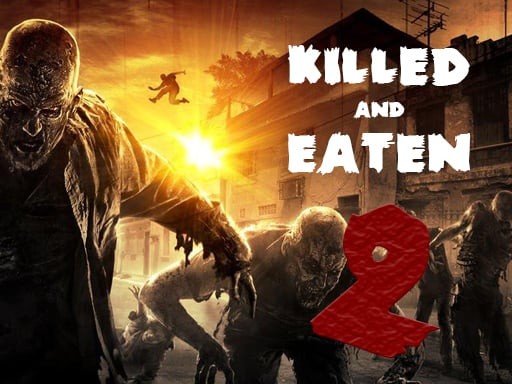 Games like Killed and Eaten 2