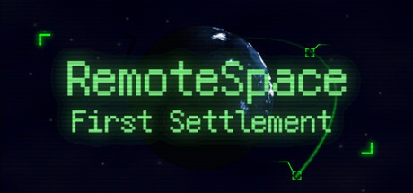 Games like RemoteSpace: First Settlement