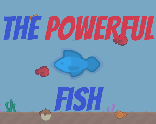 The Powerful Fish Image