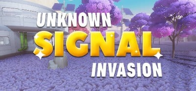 Unknown Signal: Invasion Image