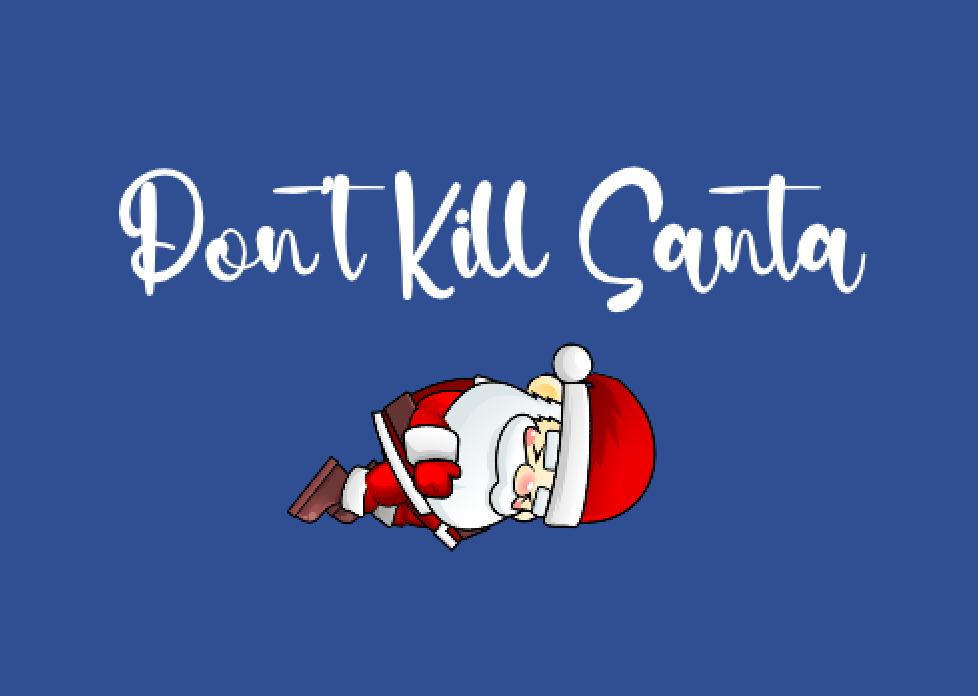 Games like Don't Kill Santa
