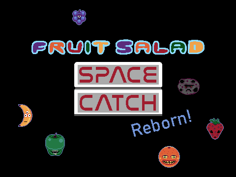 Games like Fruit Salad Space Catch [Reborn!]