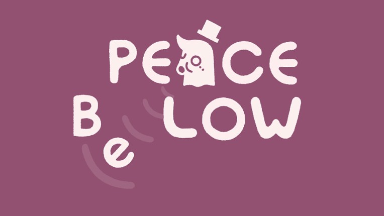 PEACE B(e)LOW Game Cover