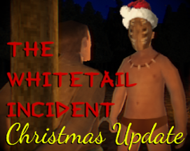 The Whitetail Incident Image