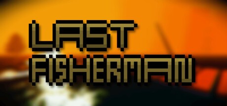 Games like Last Fisherman