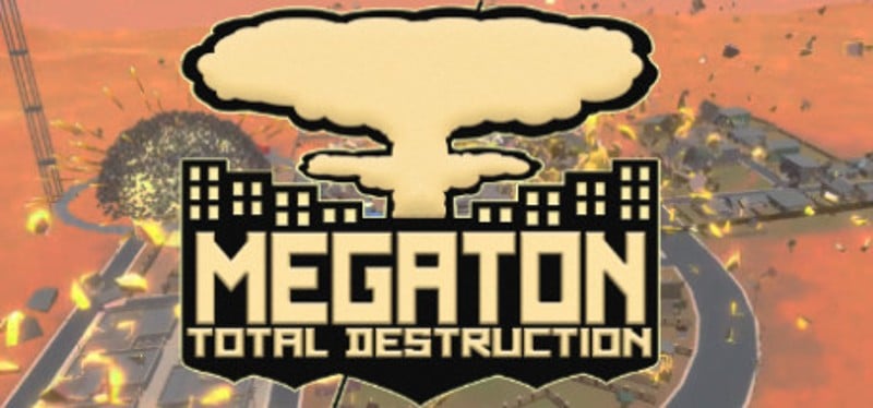 Megaton: Total Destruction Game Cover