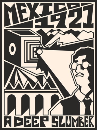 Mexico 1921: A Deep Slumber Image