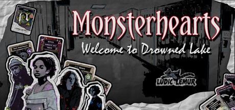 Games like Monsterhearts: Welcome to Drowned Lake