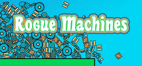 Games like Rogue Machines