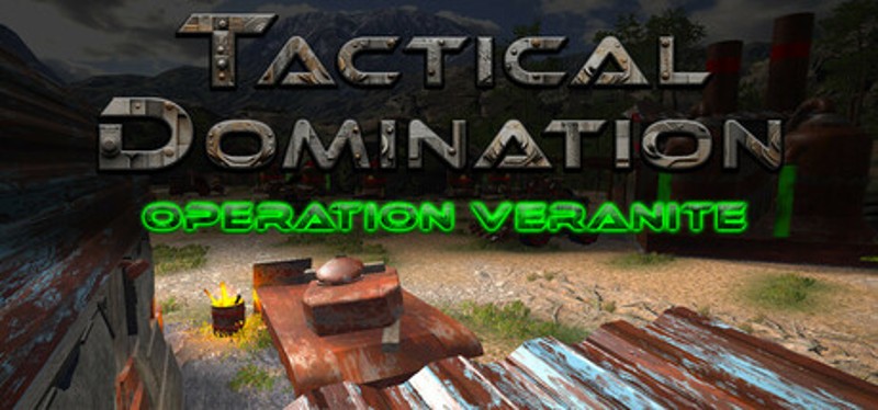 Tactical Domination: Operation Veranite Image