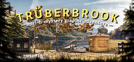 Games like Truberbrook / Trüberbrook