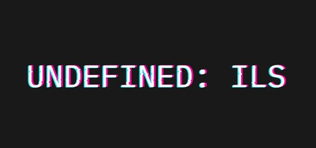 Games like UNDEFINED: ILS