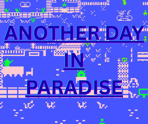 Another Day in Paradise Image
