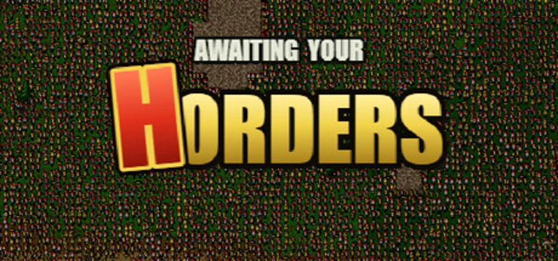 AWAITING YOUR HORDERS Image