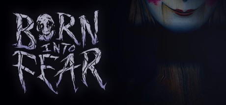 Games like Born Into Fear