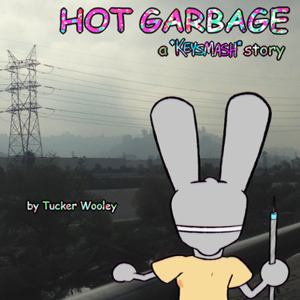 Hot Garbage: A Keysmash Story Game Cover