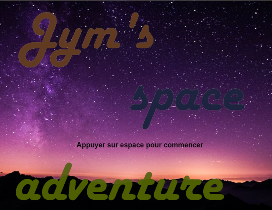 Games like Jour 4 - fin d'après-midi : Jym's Space Adventure