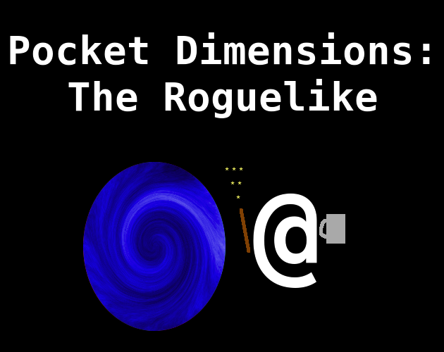 Games like Pocket Dimensions RL