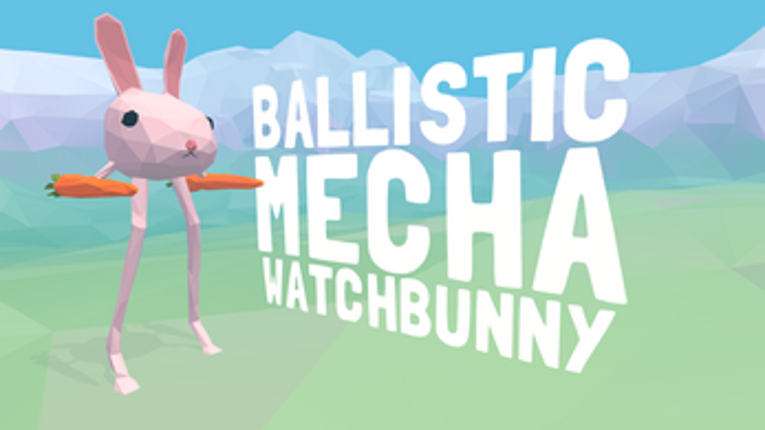 Ballistic Mecha Watchbunny (VR) screenshot