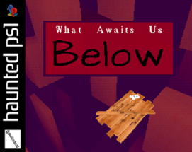 What Awaits Us Below Image