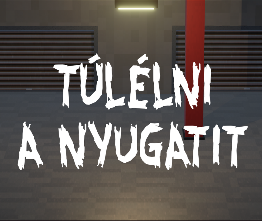 Games like Túlélni a nyugatit