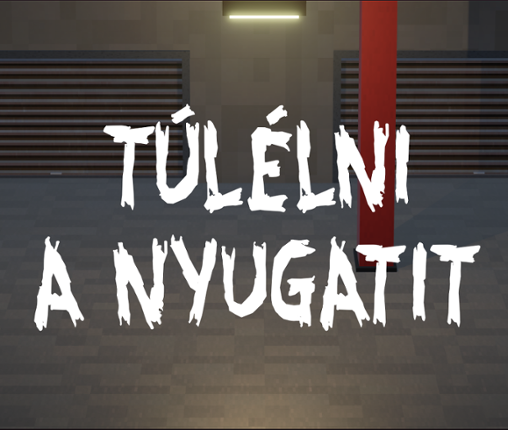Túlélni a nyugatit Image