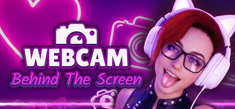 Games like WebCam: Behind The Screen