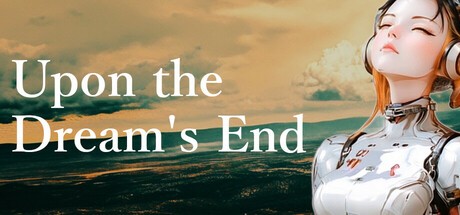 Games like 夢の終わり - Upon the Dream's End -