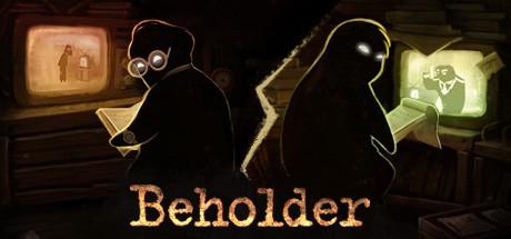 Games like Beholder