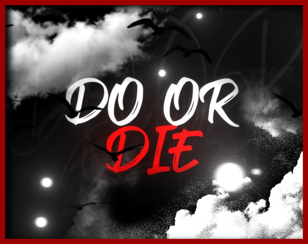 Games like Do or Die