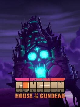 Games like Enter the Gungeon: House of the Gundead
